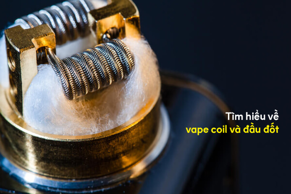 Đầu đốt vape là gì?