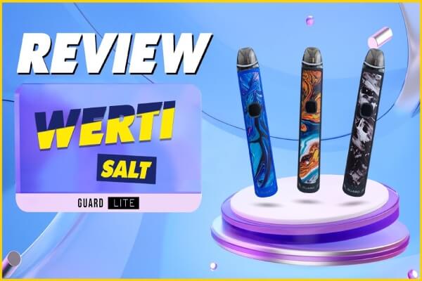 Pod Guard Lite Werti mang lại trải nghiệm vaping mượt mà