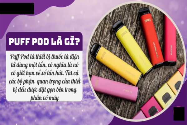 Puff pod là gì